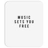 music sets you free Mousepad