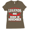 Legends Are Born In November Ladies Fitted T-Shirt