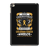 Never Underestimate the Strength of a Childhood Cancer Warrior iPad Mini 4