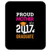 Class of 2017 Proud Mother Graduation Mousepad
