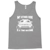 my other ride is a time machine Tank Top