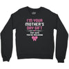I'm Your Mother's Day Gift, Pop Says You're Welcome Crewneck Sweatshirt