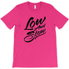 low and slow T-Shirt