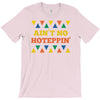 ain't no hoteppin T-Shirt