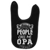My Favorite People Call Me Opa Baby Bibs