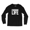 Choose Life Long Sleeve Shirts