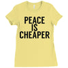 peace is cheaper awesome Ladies Fitted T-Shirt