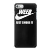 weed   just smoke it   mens funny iPhone 7 Case