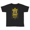 nobody exists on purpose Toddler T-shirt