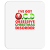 ocd obsessive christmas disorder Mousepad
