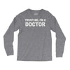 trust me i'm a doctor Long Sleeve Shirts