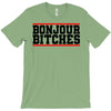 bonjour bitches T-Shirt