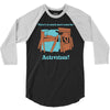 there's so much more room for activities funny joke 3/4 Sleeve Shirt