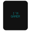I'm Gamer Mousepad