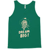 dream big Tank Top