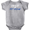 sweat is fat crying Baby Onesie