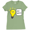 wattever! Ladies Fitted T-Shirt