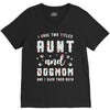 i have two titles aunt and dogmom and i rock them both V-Neck Tee