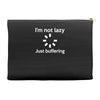 i'm not lazy just buffering Accessory Pouches