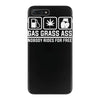 gas grass ass nobody rides for free funny iPhone 7 Plus Case