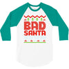 bad santa 3/4 Sleeve Shirt