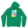 big hair dont care Unisex Hoodie