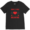 Forget it Girls My Mom Is My Valentine V-Neck Tee