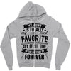 My Aunt Is Totally My Most Favorite Guy of All Time in the History of Zipper Hoodie
