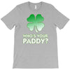 who is your paddy copy T-Shirt