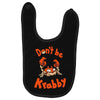 don't be krabby Baby Bibs