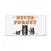 Never Forget License Plate
