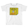 yes our no Toddler T-shirt