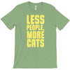 less people, more cats T-Shirt