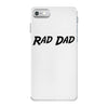 rad dad iPhone 7 Case