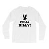 Philly Dilly Long Sleeve Shirts