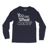 you and whose army Long Sleeve Shirts