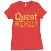 quest &amp; chill Ladies Fitted T-Shirt