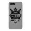 Queens Are Born In August iPhone 7 Plus Case