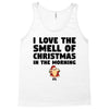 smell of christmas in the morning Tank Top