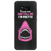 Feed Me and Tell Me I'm Pretty Baby Girl Samsung Galaxy S8