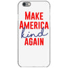 make america kind again iPhone 6/6s Case