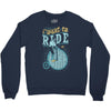 i want to ride my bike Crewneck Sweatshirt