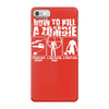 how to kill a zombie funny zombie apocalypse undead t dead shoot iPhone 7 Case