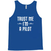 trust me i'm a pilot aviation Tank Top