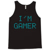 I'm Gamer Tank Top