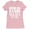 anyone can be a father Ladies Fitted T-Shirt