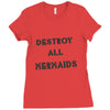 destroy all mermaids girls Ladies Fitted T-Shirt