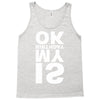 is my birthday ok Tank Top