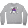 master class Crewneck Sweatshirt