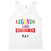 legends are born may Tank Top